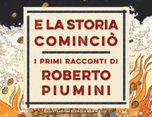 E la storia cominciò / Roberto Piumini